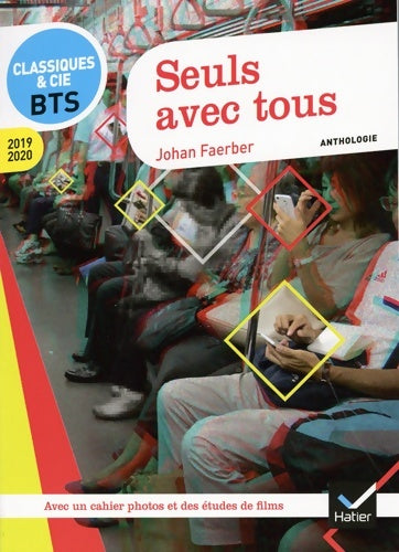 Livrenpoche : Seuls avec tous - français BTS - Johan Faerber - Livre