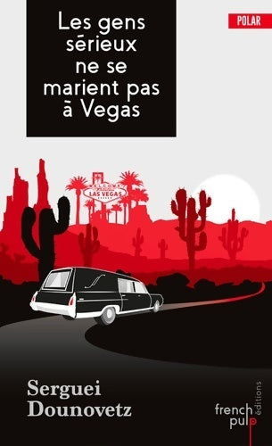 Livrenpoche : Les gens sérieux ne se marient pas à Vegas - Serguei Dounovetz - Livre