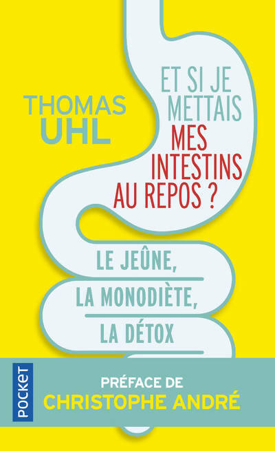 Livrenpoche : Et si je mettais mes intestins au repos ? - Thomas Uhl - Livre