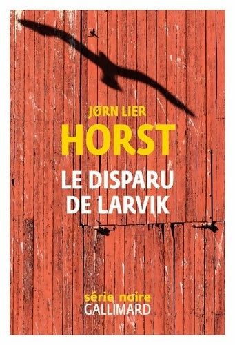 Livrenpoche : Le disparu de Larvik. Une enquête de William wisting - JøRn Lier Horst - Livre