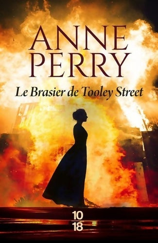Livrenpoche : Le brasier de Tooley Street - Anne Perry - Livre