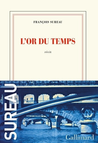 Livrenpoche : L'or du temps - François Sureau - Livre