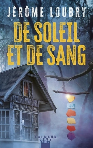 Livrenpoche : De soleil et de sang - Jérôme Loubry - Livre