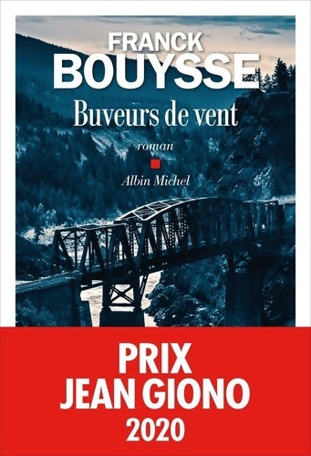 Livrenpoche : Buveurs de vent - Franck Bouysse - Livre