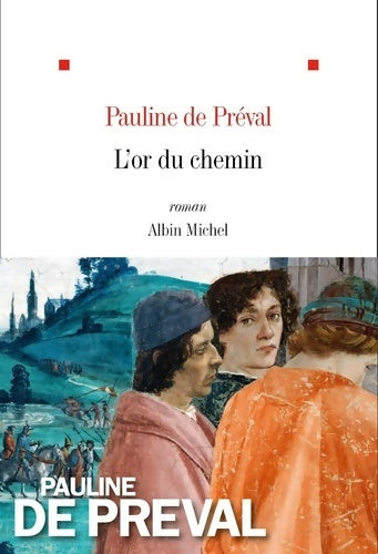 Livrenpoche : L'or du chemin - Pauline De Préval - Livre