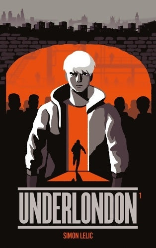 Livrenpoche : Underlondon Tome I - Simon Lelic - Livre