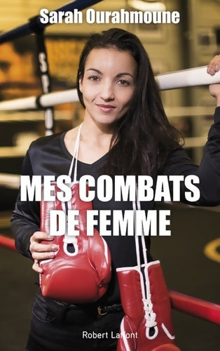 Livrenpoche : Mes combats de femme - Sarah Ourahmoune - Livre