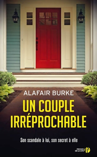 Un couple irréprochable - Alafair Burke - Livre