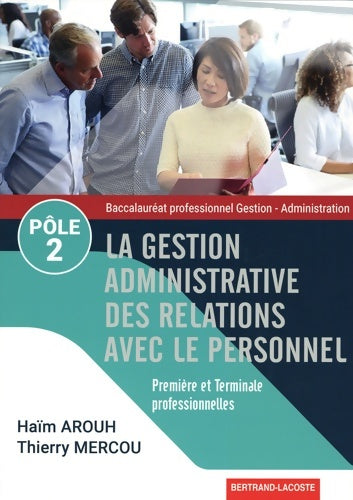 Livrenpoche : La gestion administrative des relations avec le personnel : Pole 2 - Haïm Arouh - Livre
