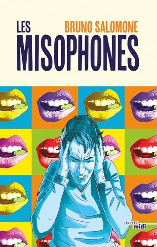 Livrenpoche : Les misophones - Bruno Salomone - Livre