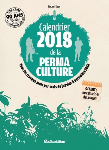 Livrenpoche : Calendrier 2018 de la permaculture - Annie Lagueyrie - Livre