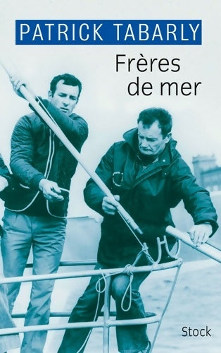 Livrenpoche : Frères de mer - Patrick Tabarly - Livre