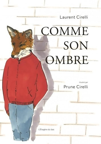 Livrenpoche : Comme son ombre - Laurent Cirelli - Livre