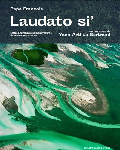 Livrenpoche : Laudato si' : Lettre encyclique sur la sauvegarde de la maison commune - Pape François - Livre