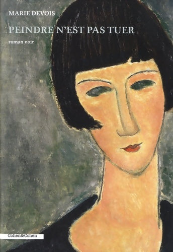 Livrenpoche : Peindre n'est pas tuer - Marie Devois - Livre
