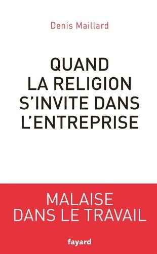 Livrenpoche : Quand la religion s'invite dans l'entreprise - Denis Maillard - Livre