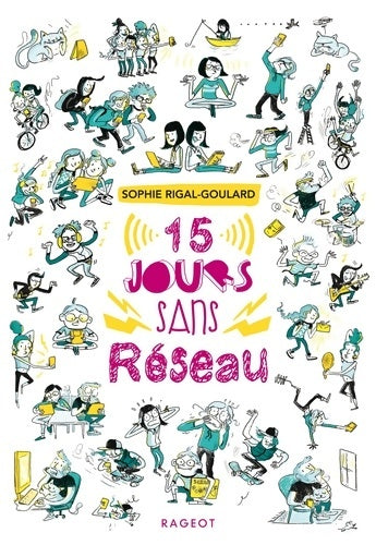Livrenpoche : Quinze jours sans réseau - Sophie Rigal-Goulard - Livre