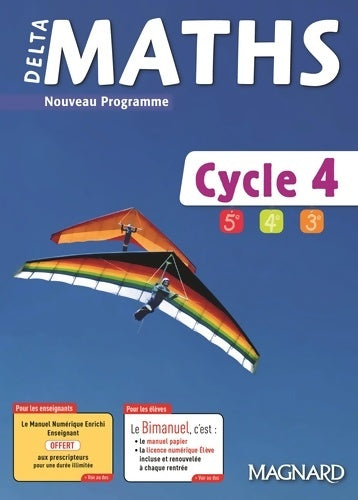 Livrenpoche : Delta maths cycle 4 (2017) - bimanuel : Bimanuel magnard : le manuel papier + la licence numérique élève incluse - Xavier Andrieu - Livre
