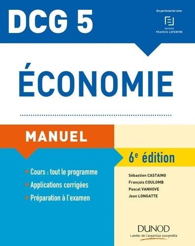 Livrenpoche : DCG 5 - Économie - 6e éd. - manuel : Manuel - Sébastien Castaing - Livre