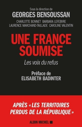 Livrenpoche : Une France soumise - les voix du refus - Georges Bensoussan - Livre