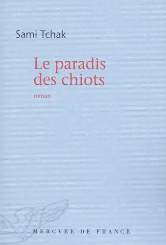 Livrenpoche : Le paradis des chiots (bleue) - Sami Tchak - Livre