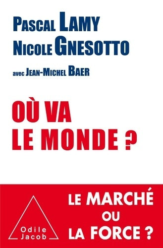 Livrenpoche : Où va le monde ? Trump et nous - Pascal Lamy, Nicole Gnesotto - Livre