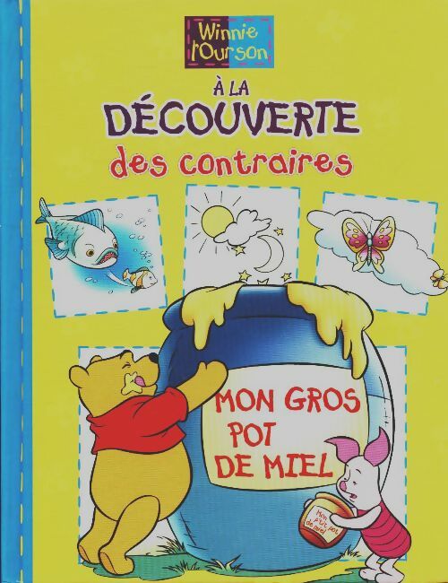 Livrenpoche : À la découverte des contraires - Jean-Pierre Bernier - Livre