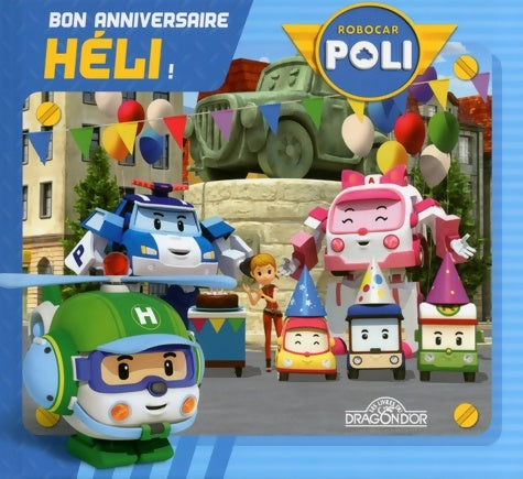 Livrenpoche : Bon anniversaire Héli ! - Collectif - Livre