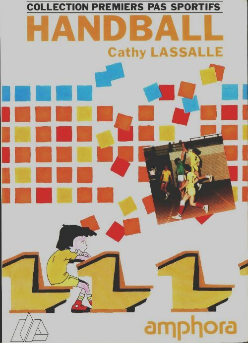 Handball - Cathy Lassalle -  Amphora GF - Livre