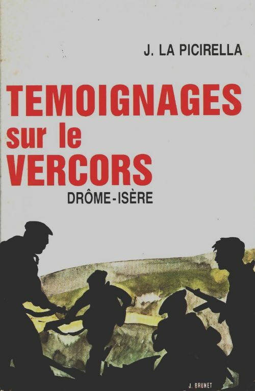 Livrenpoche : Témoignages sur le Vercors - Joseph La Picirella - Livre