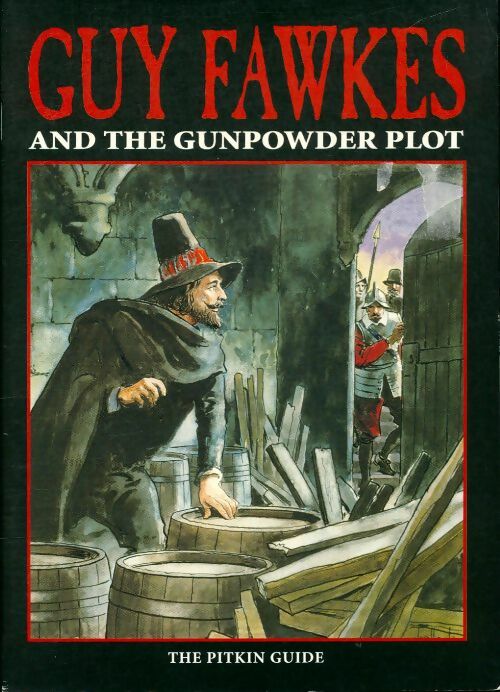 Livrenpoche : Guy Fawkes and the gunpowder plot - Peter Brimacombe - Livre