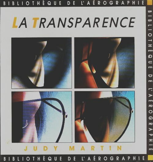 Livrenpoche : La transparence - Judy Martin - Livre