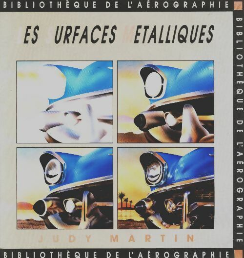 Livrenpoche : Les surfaces métalliques - Judy Martin - Livre