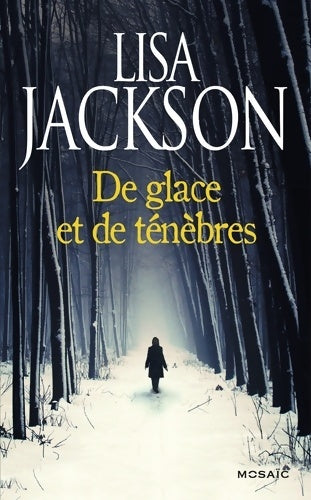 Livrenpoche : De glace et de ténèbres - Lisa Jackson - Livre
