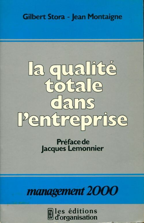 Livrenpoche : La qualité totale dans l'entreprise - Jean Glbert; Montaigne - Livre