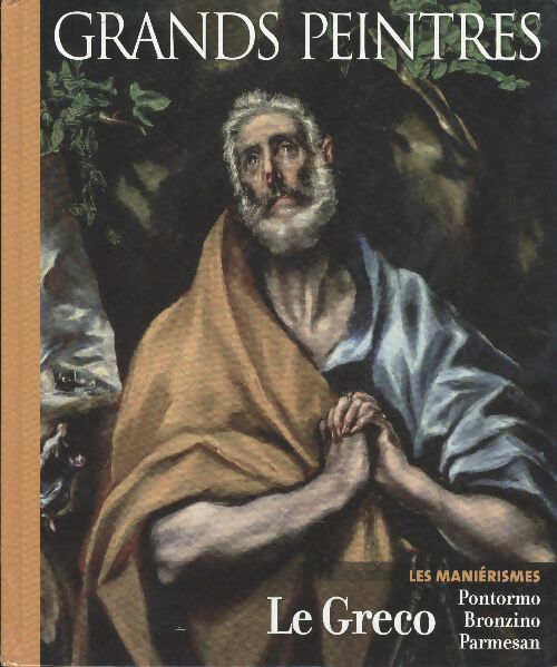 Livrenpoche : Les maniérismes : Le Greco - Nathalie Barbes - Livre