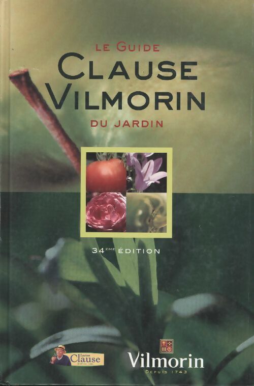 Livrenpoche : Le guide Claude Vilmorin du jardin - Collectif - Livre