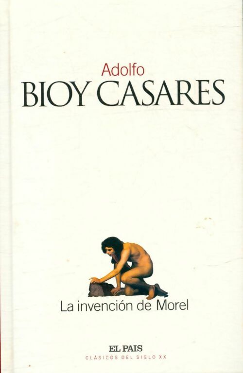 Livrenpoche : La invención de Morel - Adolfo Bioy Casares - Livre