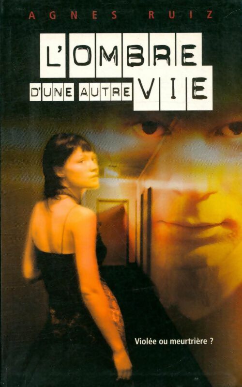 Livrenpoche : L'ombre d'une autre vie - Agnès Ruiz - Livre