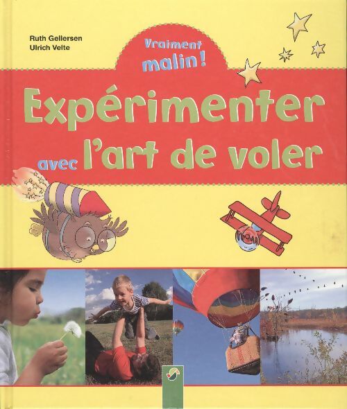 Livrenpoche : Expérimenter avec l'art de voler - Ruth Gellersten - Livre