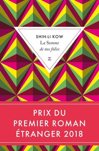 Livrenpoche : La somme de nos folies - Shih-li Kow - Livre