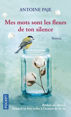 Livrenpoche : Mes mots sont les fleurs de ton silence - Antoine Paje - Livre
