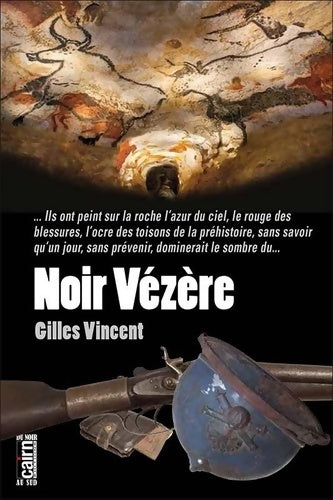 Noir Vézère - Gilles Vincent - Livre