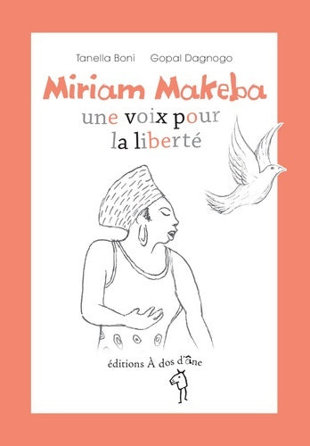 Livrenpoche : Miriam Makeba une voix pour la liberté - Tanella Boni - Livre