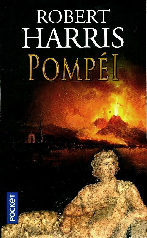 Pompéi - Robert Harris - Livre