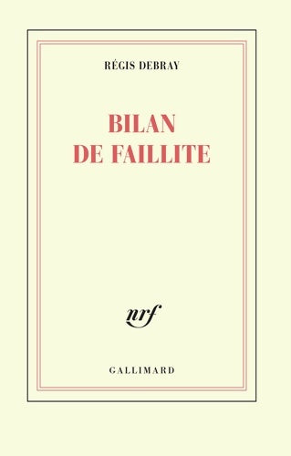 Livrenpoche : Bilan de faillite - Régis Debray - Livre