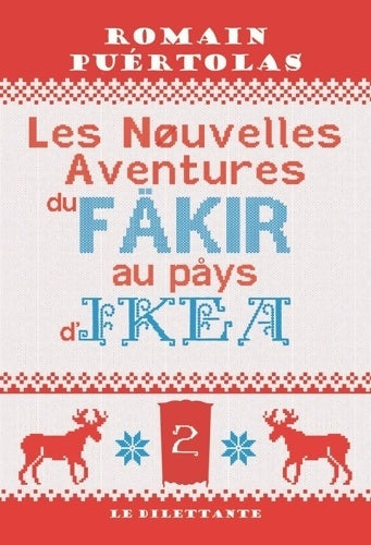 Livrenpoche : Les nouvelles aventures du fakir au pays d'Ikea - Romain Puértolas - Livre