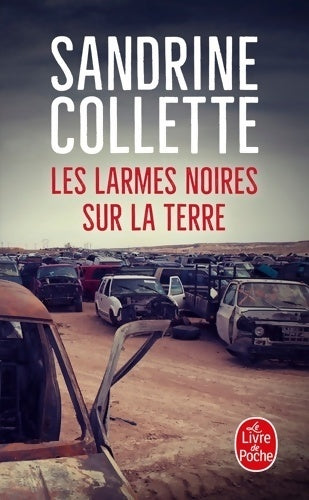 Livrenpoche : Les larmes noires sur la terre - Sandrine Collette - Livre