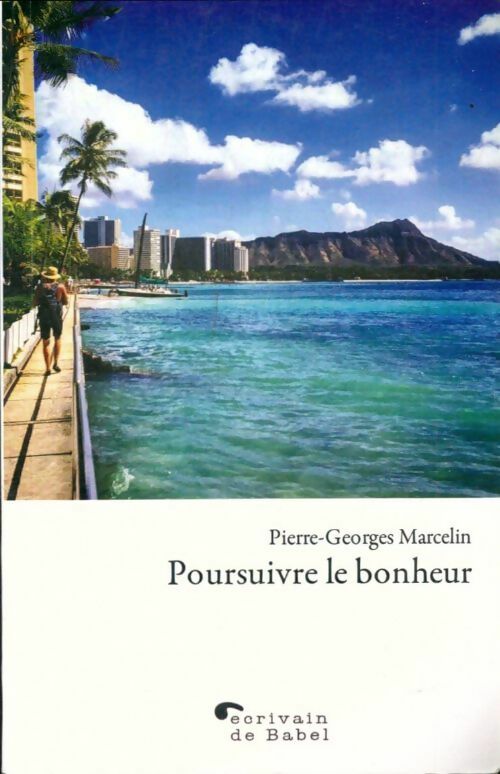 Livrenpoche : Poursuivre le bonheur - Pierre-Georges Marcelin - Livre