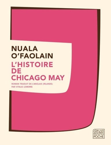 L'histoire de Chicago May - Nuala O'Faolain -  Sw Poche - Livre